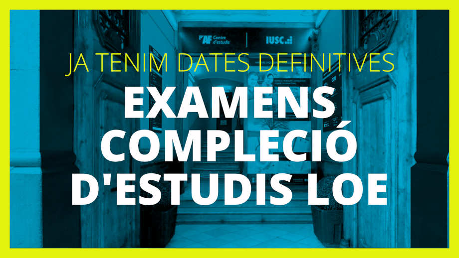 Dates d&#039;Exàmens per a la Compleció dels Cicles LOE Extingits